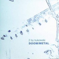 Purchase 2 By Bukowski - Doom Metal (EP)