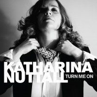 Purchase Katharina Nuttall - Turn Me On