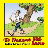 Purchase The Ed Palermo Big Band - Eddy Loves Frank