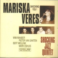 Purchase Mariska Veres Shocking Jazz Quintet - Shocking You!