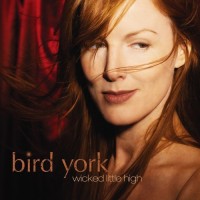 Purchase Bird York - Wicked Little High