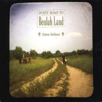 Purchase Drew Nelson - Dusty Road To Beulah Land