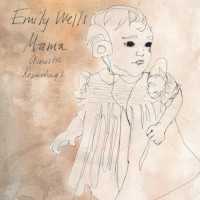Purchase Emily Wells - Mama - Acoustic Recordings