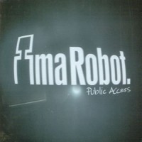 Purchase Ima Robot - Public Access (EP)