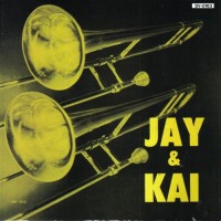 Purchase Kai Winding - Jay And Kai (With J.J. Johnson) (Vinyl)