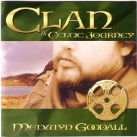 Purchase Medwyn Goodall - Clan: A Celtic Journey