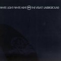 Buy The Velvet Underground - White Light/White Heat (45Th Anniversary Remaster) Mp3 Download