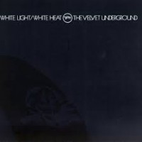 Purchase The Velvet Underground - White Light/White Heat (45Th Anniversary Remaster)