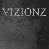Purchase Vizionz - Screamz Of The Dead