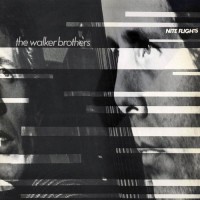 Purchase The Walker Brothers - Nite Flights (Vinyl)