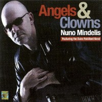 Purchase Nuno Mindelis - Angels And Clowns