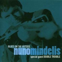 Purchase Nuno Mindelis - Blues On The Outside