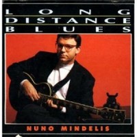 Purchase Nuno Mindelis - Long Distance Blues