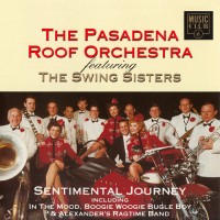 Purchase The Pasadena Roof Orchestra - Sentimental Journey (Feat. The Swing Sisters)