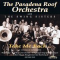 Buy The Pasadena Roof Orchestra - Take Me Back (With The Swing Sisters) Mp3 Download