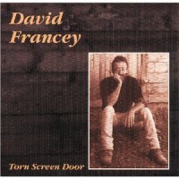 Purchase David Francey - Torn Screen Door