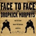 Buy Dropkick Murphys & Face To Face - Dkm Vs. Face To Face Mp3 Download