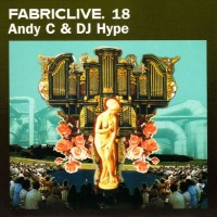 Purchase VA - Fabriclive 18 - Andy C & DJ Hype
