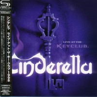 Purchase Cinderella - Live At The Keyclub (Limited Edition 2008)