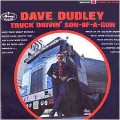 Buy Dave Dudley - Truck Drivin' Son-Of-A-Gun (Vinyl) Mp3 Download