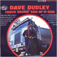 Purchase Dave Dudley - Truck Drivin' Son-Of-A-Gun (Vinyl)