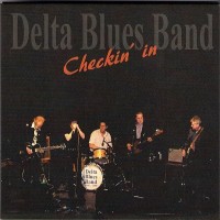 Purchase Delta Blues Band - Checkin' In