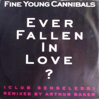 Purchase Fine Young Cannibals - Ever Fallen In Love (VLS)