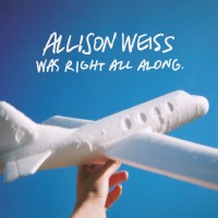 Purchase Allison Weiss - ...Was Right All Along