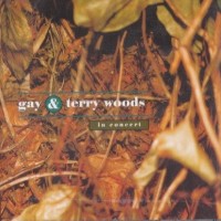 Purchase Gay & Terry Woods - In Concert