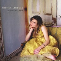 Purchase Andrea Lindsay - La Belle Étoile