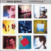 Purchase Shaun Groves - Invitation To Eavesdrop