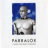 Purchase Parralox - I Sing The Body Electric (EP)