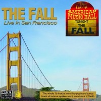 Purchase The Fall - Live In San Francisco