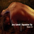 Buy Jerry Cantrell - Degradation Trip, Vol. 1 CD1 Mp3 Download