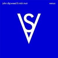 Purchase John Digweed & Nick Muir - Versus CD3