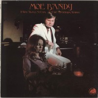 Purchase Moe Bandy - It Was Always So Easy (To Find An Unhappy Woman) (Vinyl)