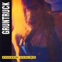 Purchase Gruntruck - Inside Yours
