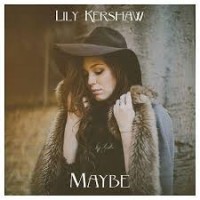 Purchase Lily Kershaw - Maybe (CDS)
