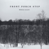 Purchase Front Porch Step - Whole Again (EP)