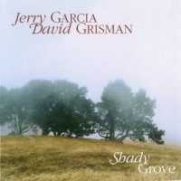 Purchase Jerry Garcia & David Grisman - Shady Grove
