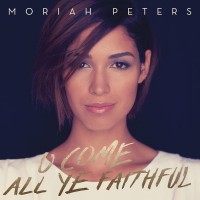 Purchase Moriah Peters - O Come All Ye Faithful (CDS)