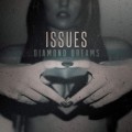 Buy Issues (Pop) - Diamond Dreams Mp3 Download