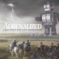 Buy Adrenalized - Tales From The Last Generation Mp3 Download