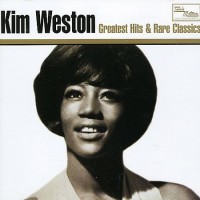 Purchase Kim Weston - Greatest Hits & Rare Classics