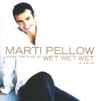 Purchase Marti Pellow - Sings The Hits Of Wet Wet Wet & Smile