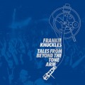 Buy VA - Frankie Knuckles Pres. Tales From Beyond The Tone Arm Mp3 Download