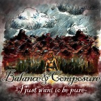Purchase Balance And Composure - I Just Want To Be Pure