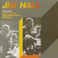 Purchase Jim Hall - The Unreleased Sessions (With Buddy Collette)