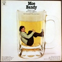 Purchase Moe Bandy - Here I Am Drunk Again (Vinyl)
