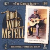 Purchase Blind Willie Mctell - The Classic Years: Atlanta (1927-1931) CD1